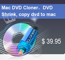 mac dvd cloner, dvd shrink, dvd copy  for mac