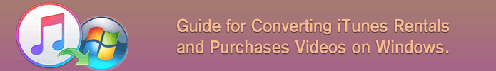 Convert iTunes M4V on Windows Guide